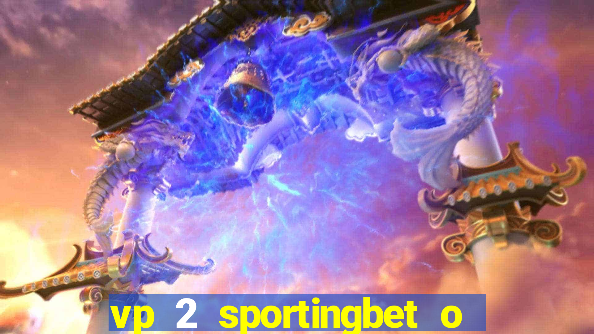 vp 2 sportingbet o que significa